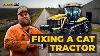 This Is What Heavy Duty Mechanics Work On Fixing A Cat Tractor In Cali Sc96